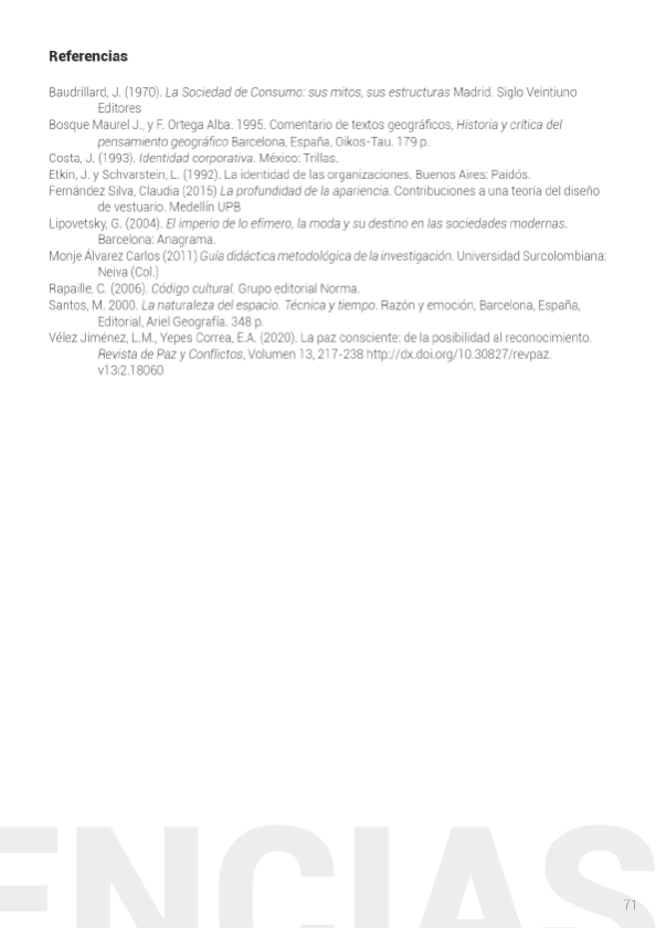 Moda, identidad y consumo en Apartadó Antioquia como proceso de manifestación cultural y apropiación pacífica del territorio A7